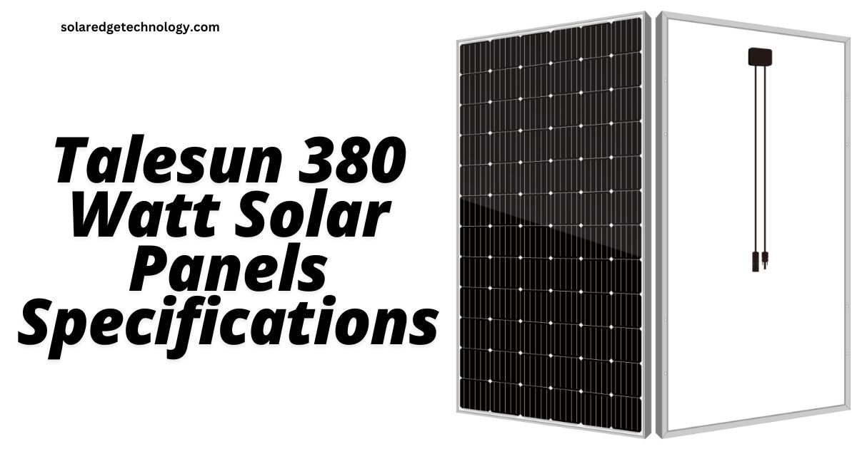 Talesun 380 Watt Solar Panels Specifications